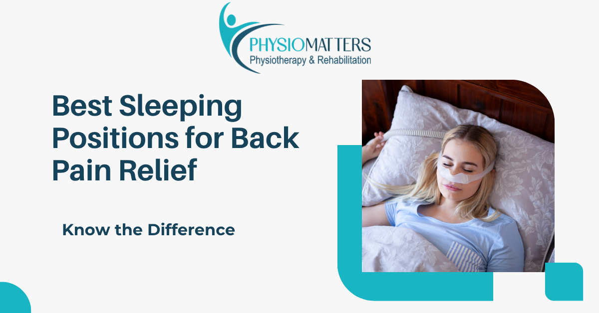 Best Sleeping Positions for Back Pain Relief | Physiotherapist in Vashi